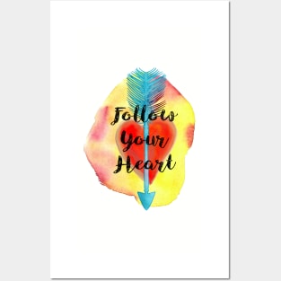 Follow Your Heart Posters and Art